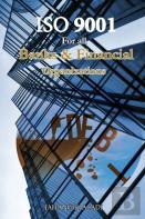 Iso 9001 For All Banks And Financial Organizations