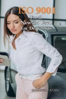 Iso 9001 For All New And Used Car Dealerships