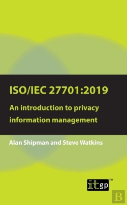 Bertrand.pt - Iso/Iec 27701:2019: An Introduction To Privacy Information Management