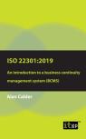 Iso22301: 2019 - An Introduction To A Business Continuity Management System (Bcms)