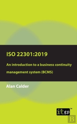 Bertrand.pt - Iso22301: 2019 - An Introduction To A Business Continuity Management System (Bcms)