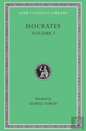 Isocrates, Volume I