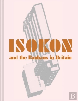 Bertrand.pt - Isokon And The Bauhaus In Britain