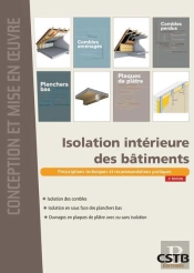 Isolation Interieure Des Batiments - Prescriptions Techniques Et Recommandations Pratiques