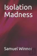 Isolation Madness