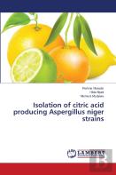 Isolation Of Citric Acid Producing Aspergillus Niger Strains
