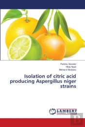 Isolation Of Citric Acid Producing Aspergillus Niger Strains