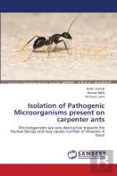 Isolation Of Pathogenic Microorganisms Present On Carpenter Ants