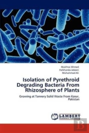 Isolation Of Pyrethroid Degrading Bacteria From Rhizosphere Of Plants
