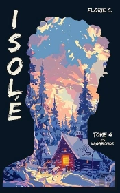Isolé Tome 4 : Les Vagabons