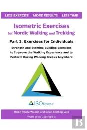 Isometric Exercises For Nordic Walking And Trekking