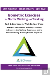 Isometric Exercises For Nordic Walking And Trekking