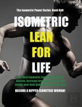 Isometric Lean For Life