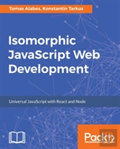 Isomorphic Javascript Web Development