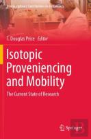 Isotopic Proveniencing And Mobility