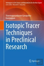 Isotopic Tracer Techniques In Preclinical Research
