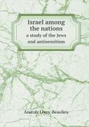 Israel Among The Nations A Study Of The Jews And Antisemitism