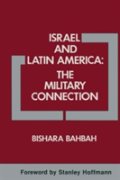Israel And Latin America: The Military Connection
