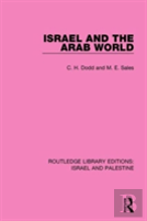 Israel And The Arab World (Rle Israel And Palestine)