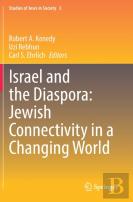 Israel And The Diaspora: Jewish Connectivity In A Changing World