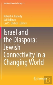 Israel And The Diaspora: Jewish Connectivity In A Changing World