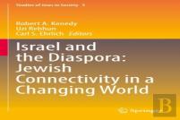 Israel And The Diaspora: Jewish Connectivity In A Changing World