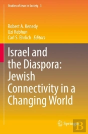 Israel And The Diaspora: Jewish Connectivity In A Changing World