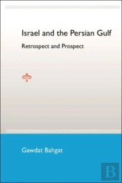 Israel And The Persian Gulf: Retrospect And Prospect