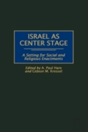 Israel As Center Stage