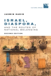 Israel, Diaspora, And The Routes Of National Belonging, Second Edition