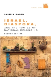 Israel, Diaspora, And The Routes Of National Belonging, Second Edition