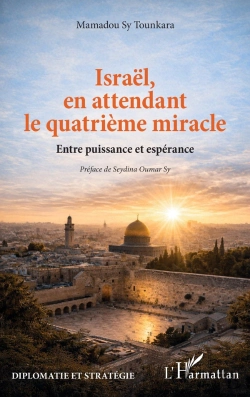Bertrand.pt - Israël, En Attendant Le Quatrième Miracle : Entre Puissance Et Espérance