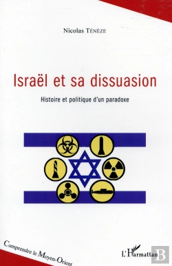 Bertrand.pt - Israël Et Sa Dissuasion ; Histoire Et Politique D'Un Paradoxe