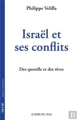 Bertrand.pt - Israël Et Ses Conflits ; Des Querelles Et Des Rêves