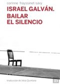Bertrand.pt - Israel Galván. Bailar El Silencio