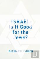 Israel: Is It Good For The Jews?