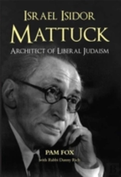 Bertrand.pt - Israel Isidor Mattuck, Architect Of Liberal Judaism