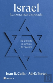 Israel. La Tierra Mas Disputada