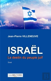Israël : Le Destin Du Peuple Juif