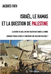 Israël, Le Hamas Et La Question De Palestine