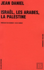 Israël, Les Arabes Et La Palestine (1956-2007)