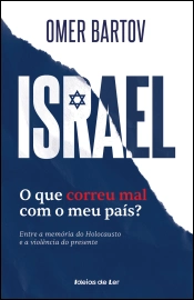 Israel: o que correu mal com o meu país?