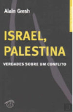 Bertrand.pt - Israel, Palestina - Verdade sobre um Conflito