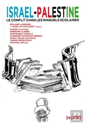 Israël-Palestine ; Le Conflit Dans Les Manuels Scolaires
