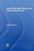 Israel, The West Bank And International Law