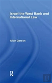 Israel, The West Bank And International Law