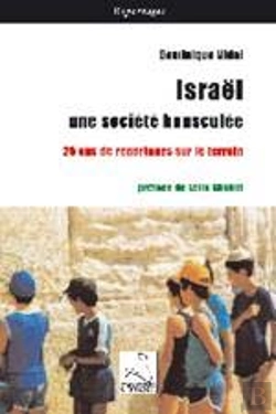 Bertrand.pt - Israël, Une Société Bousculée ; 25 Ans De Reportages Sur Le Terrain