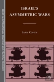 Israelâ€™S Asymmetric Wars