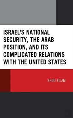 Bertrand.pt - Israelâ€™S National Security, The Arab Position, And Its Complicated Relations With The United States