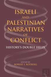 Israeli And Palestinian Narratives Of Conflict